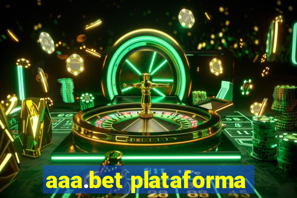 aaa.bet plataforma